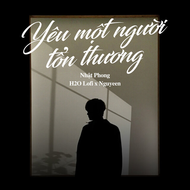Yêu Một Người Tổn Thương (Lofi)