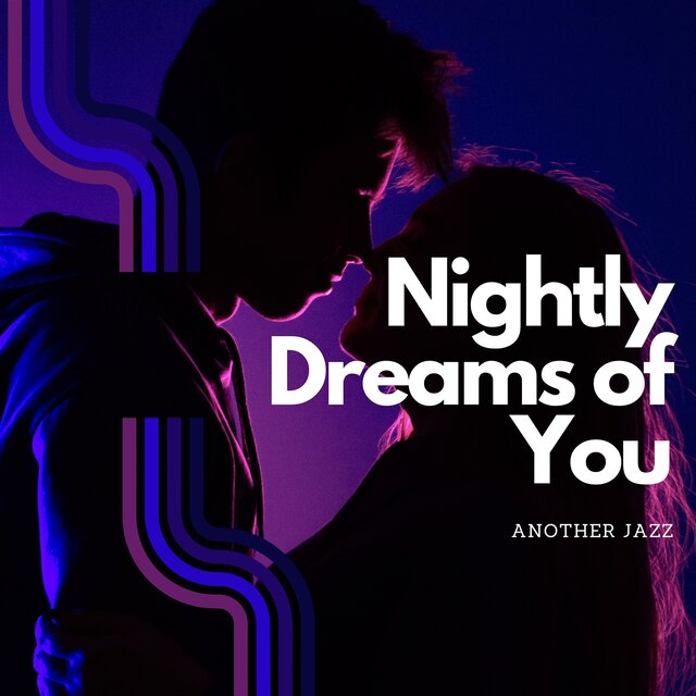 Nightly Dreams of You