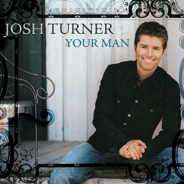 Cover art for album Your Man by Josh Turner