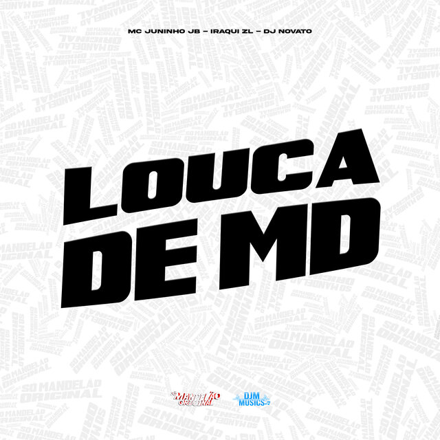 Louca de Md