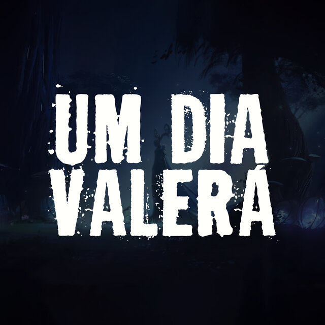 Um Dia Valerá