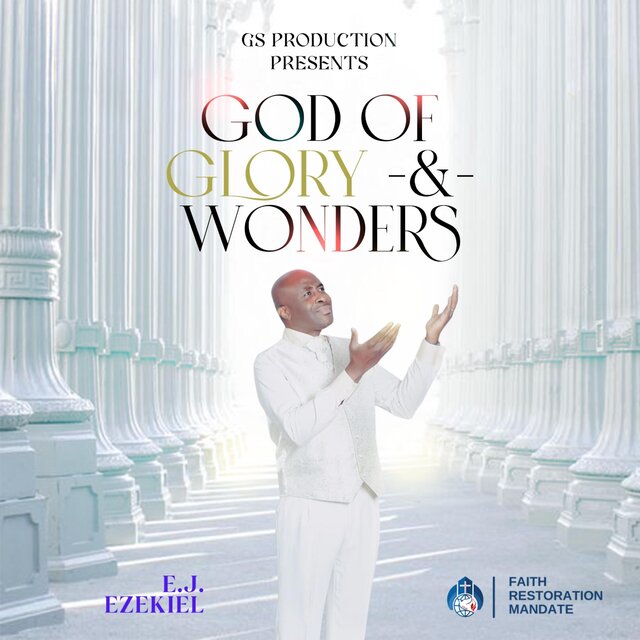 GOD OF GLORY AND WONDERS