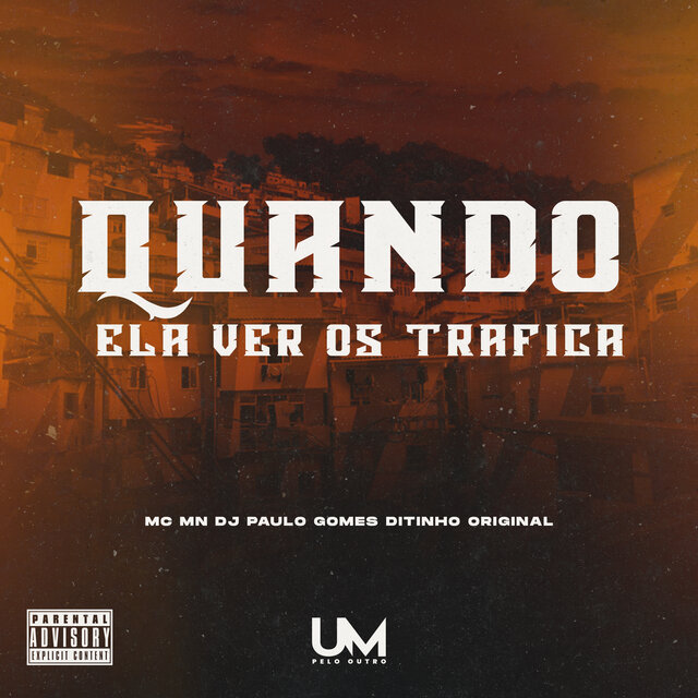 Quando Ela Ver os Trafica