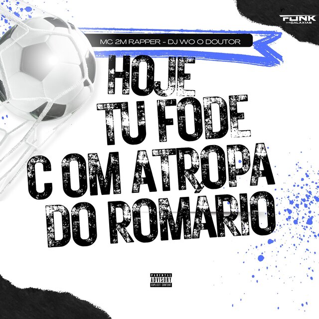 Hoje Tu Fode   Com a Tropa do Romário