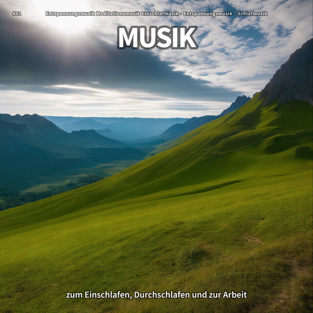 #01 Musik zum Einschlafen, Durchschlafen und zur Arbeit