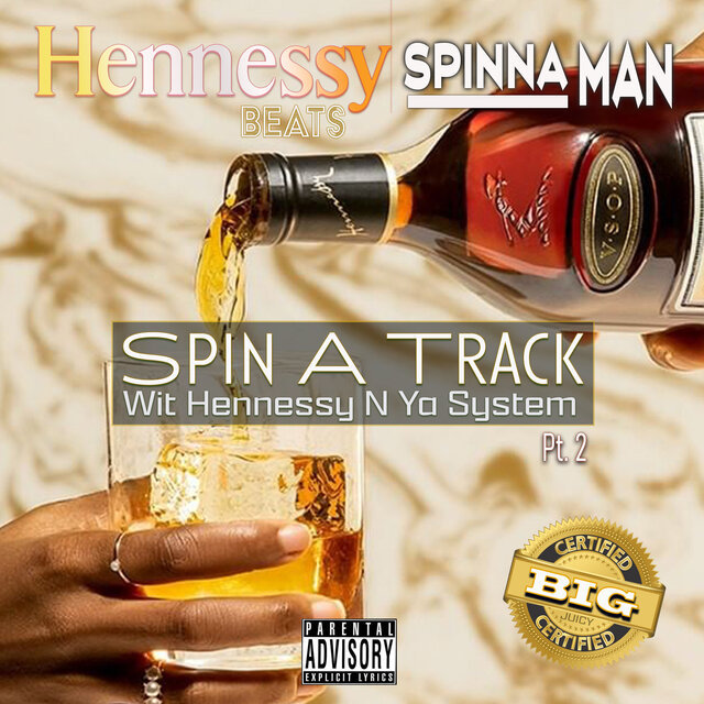 Spin a Track Wit Hennessy N Ya System Pt. 2