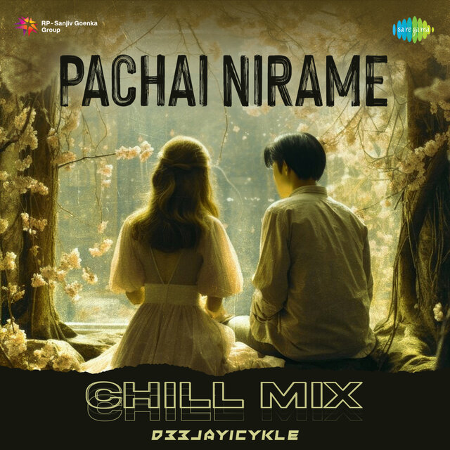 Pachai Nirame (Chill Mix)