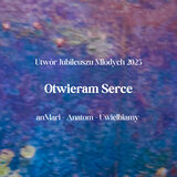 Otwieram serce