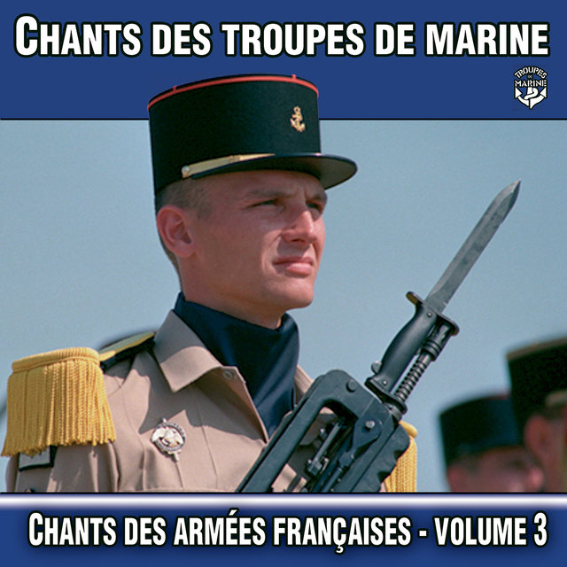 Chants des Troupes de Marine, vol. 3
