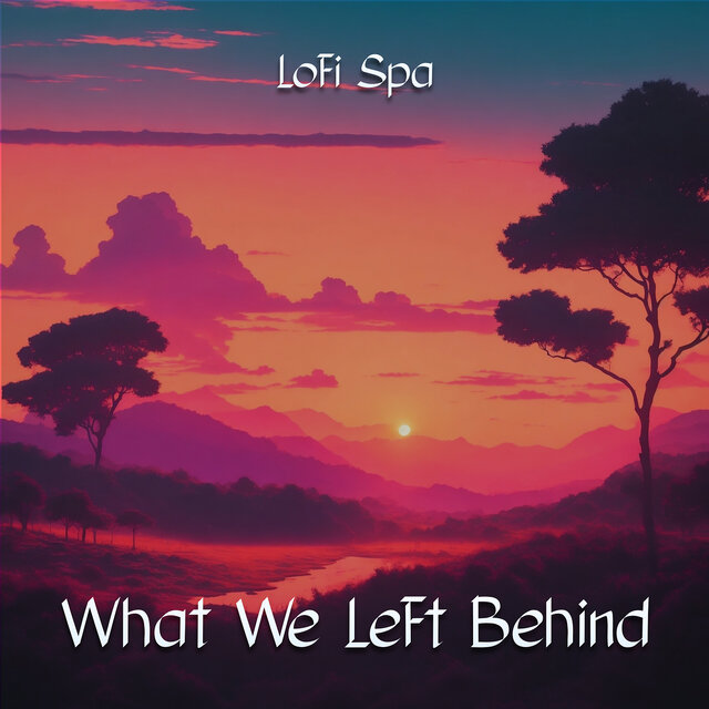 What We Left Behind