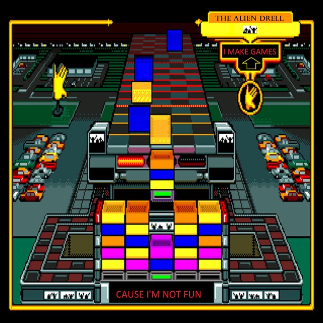 I Make Games Cause I'm Not Fun