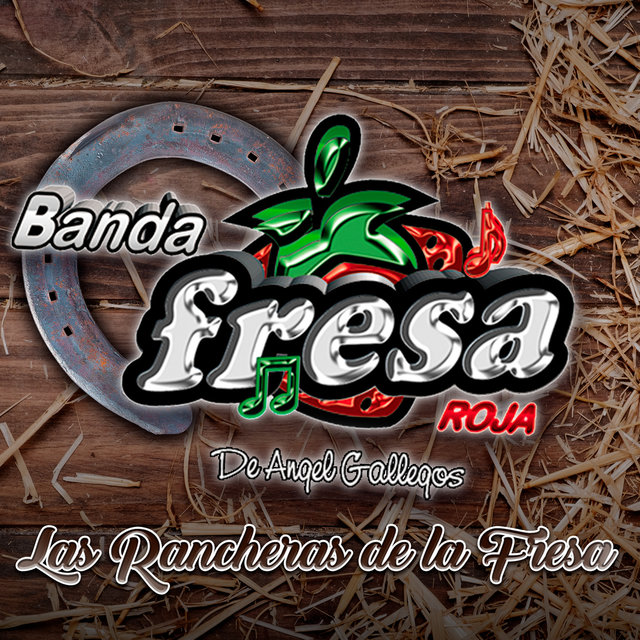 Las Rancheras De La Fresa