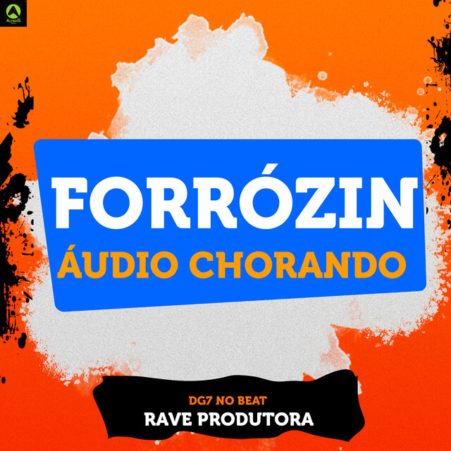 Forrózin Áudio Chorando