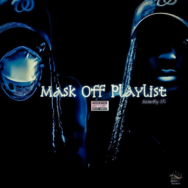 Mask Off Playlist