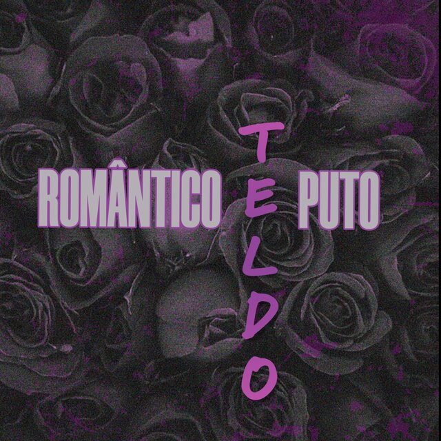 Romântico e Puto