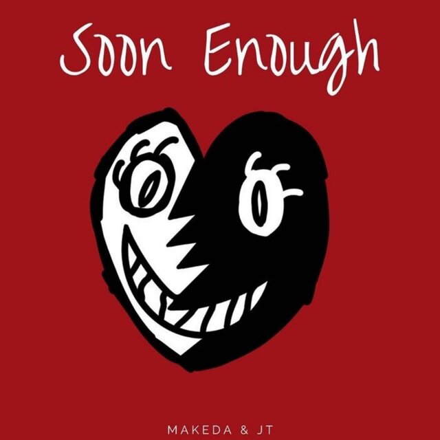 Soon Enough (feat. JT Beatzz)