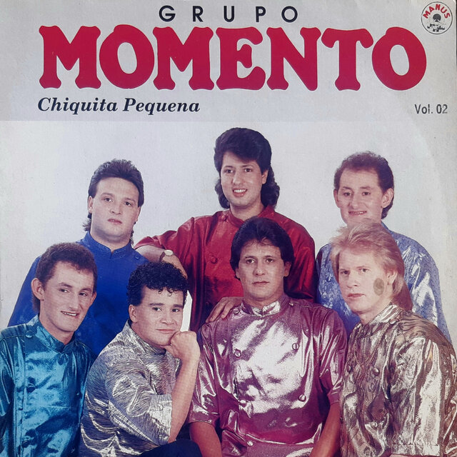 Grupo Momentos Vol. 02 - Chiquita Pequena