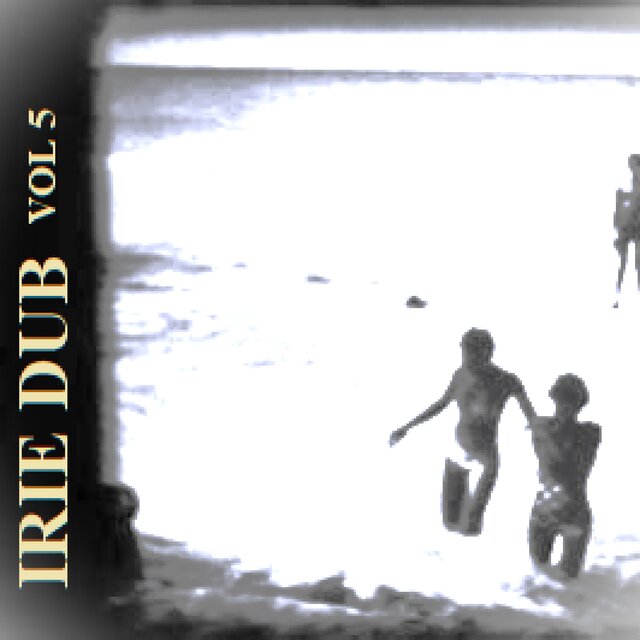 Irie Dub, Vol. 5