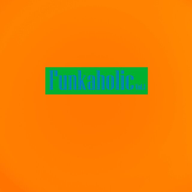 Funkaholic, Vol. 1