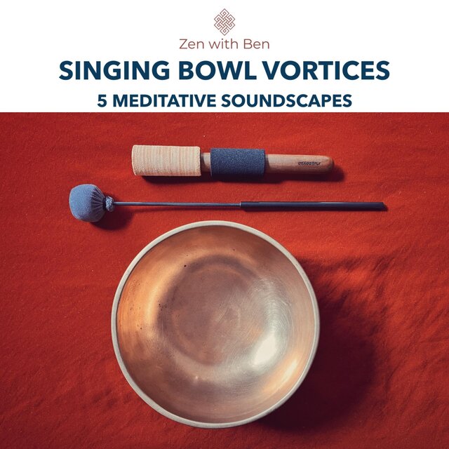 Cover art for album Singing Bowl Vortices by Zen with Ben