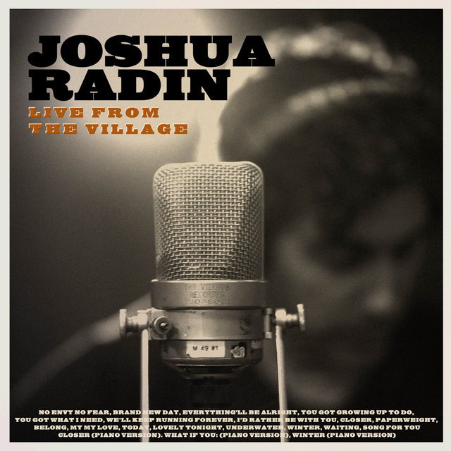 Joshua Radin Live from the Village (Deluxe)