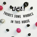 There's some whores in this house