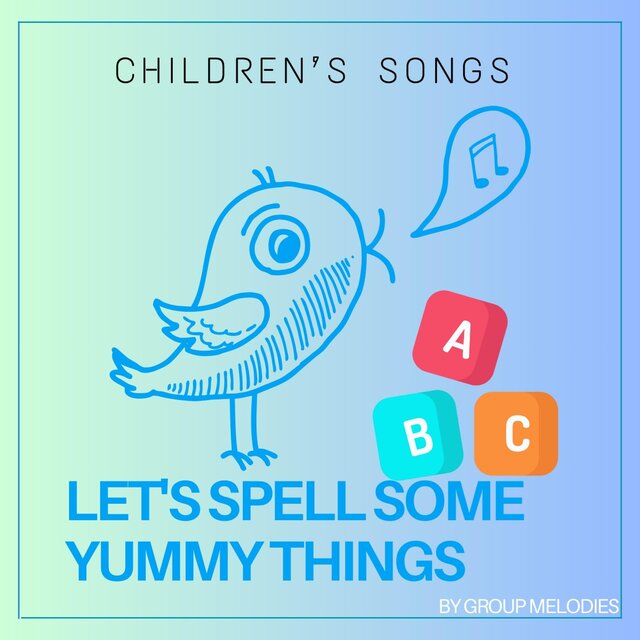 Let's Spell Some Yummy Things