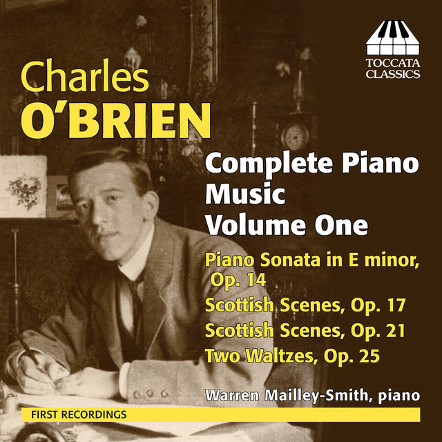 O'Brien: Complete Piano Music, Vol. 1