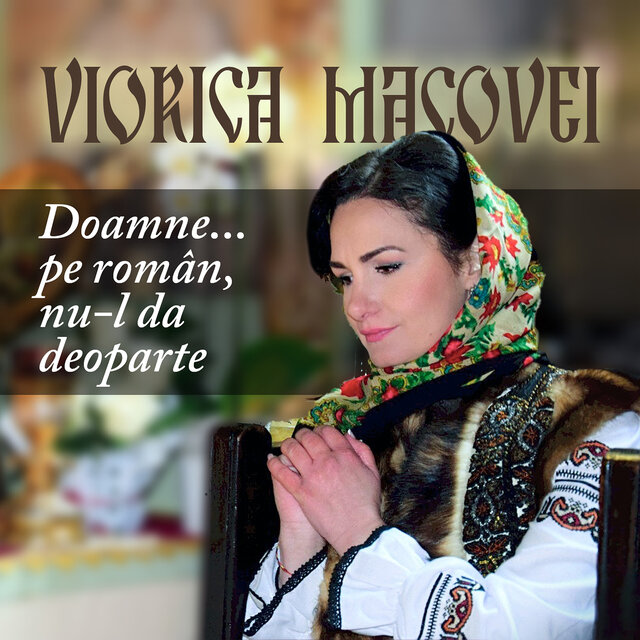 Doamne... Pe Român, Nu-L da Deoparte