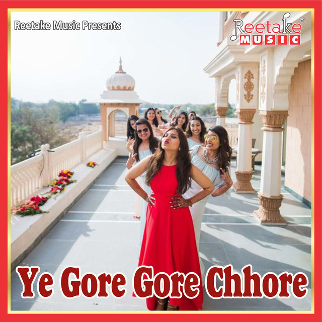 GORE GORE CHHORE (Hindi Song)
