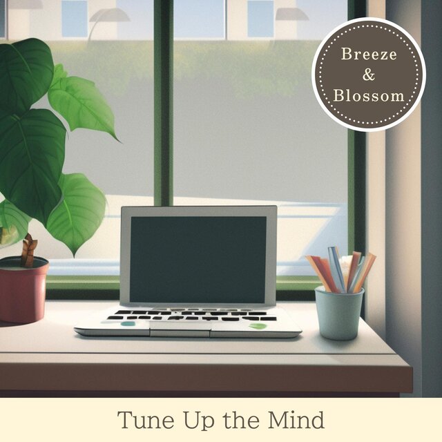 Tune up the Mind