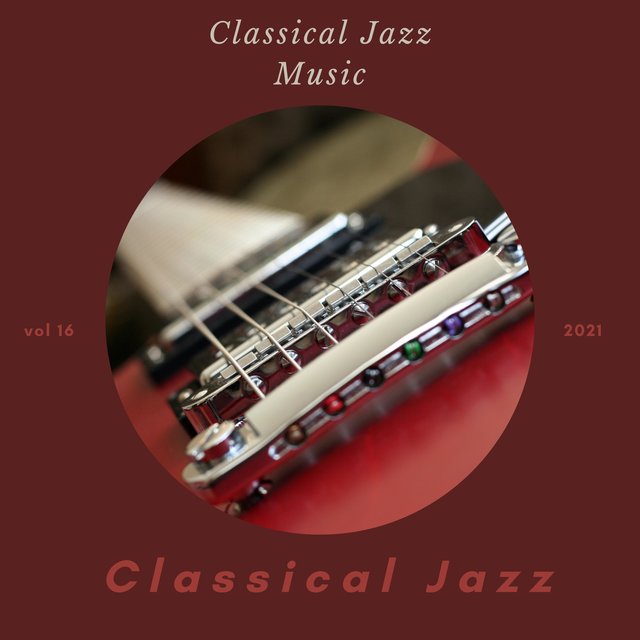 Classical Jazz Music, Vol. 16