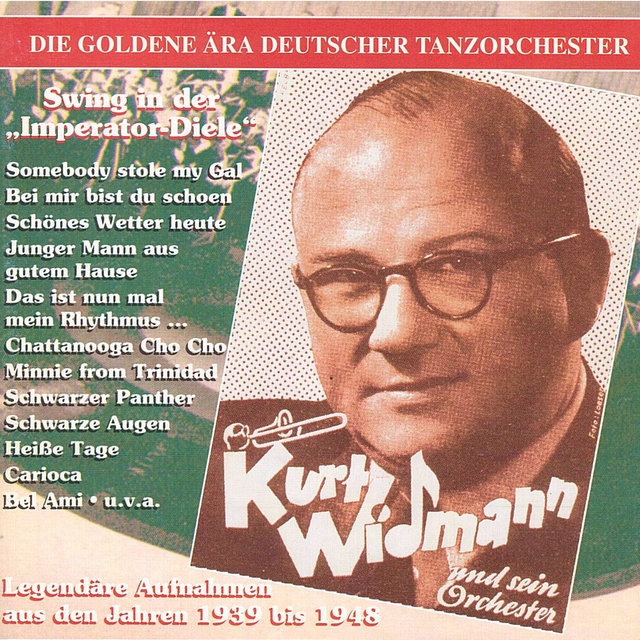The Golden Era of the German Dance Orchestra: Swing in der Imperator Diele (1939 - 1948)