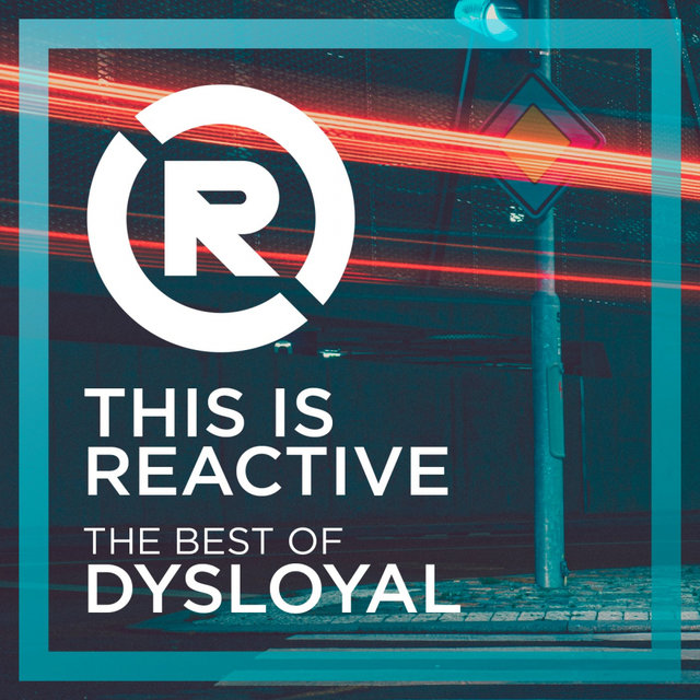 The Best Of Dysloyal