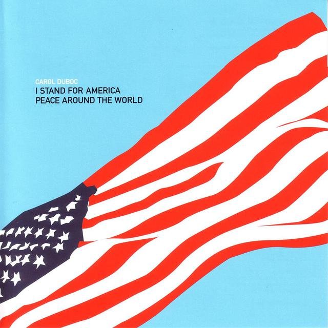 I Stand For America/Peace Around The World