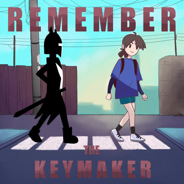 The Keymaker Chronicles Pt. I: Remember the Keymaker