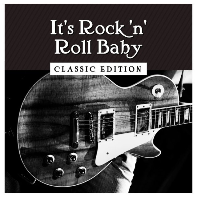 It's Rock 'n' Roll Baby: Classic Edition