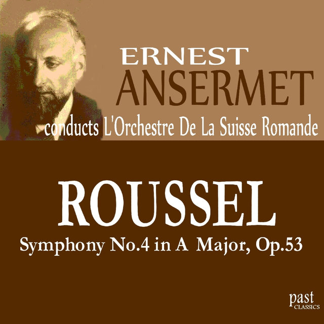 Roussel: Symphony No. 4 in A Major, Op. 53