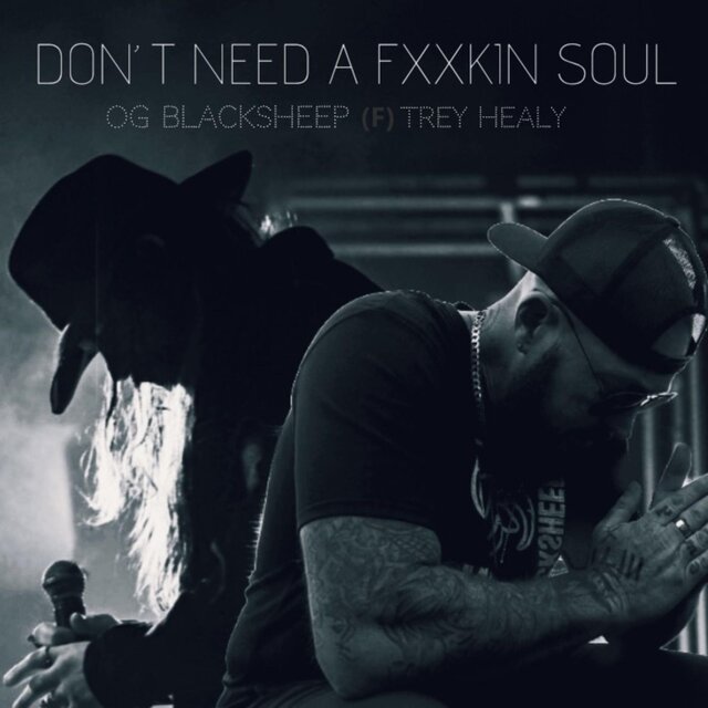 Don't Need A Fxxkin Soul