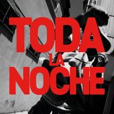 TODA LA NOCHE