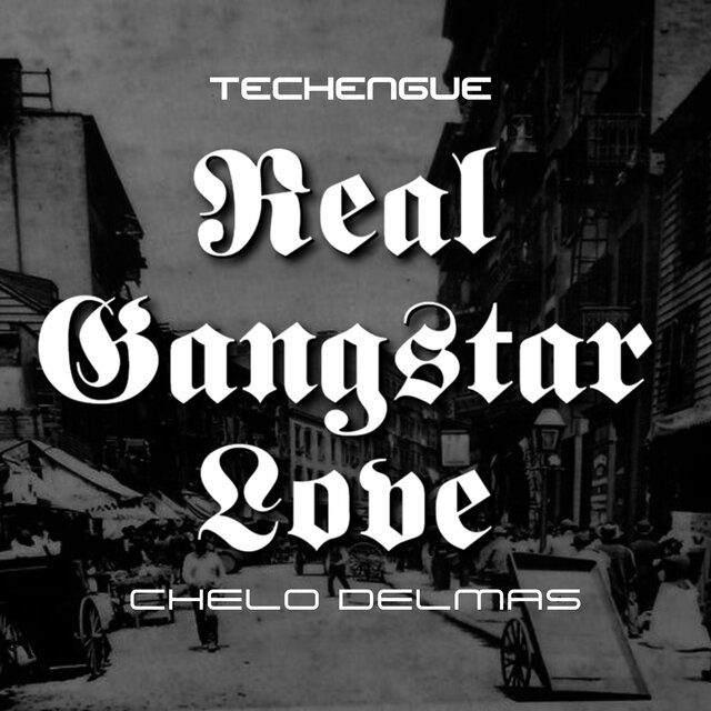 Real Gangstar Love (Techengue)