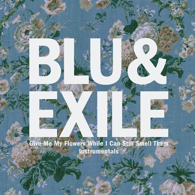 Give Me My Flowers While I Can Still Smell Thems (Instrumental)
