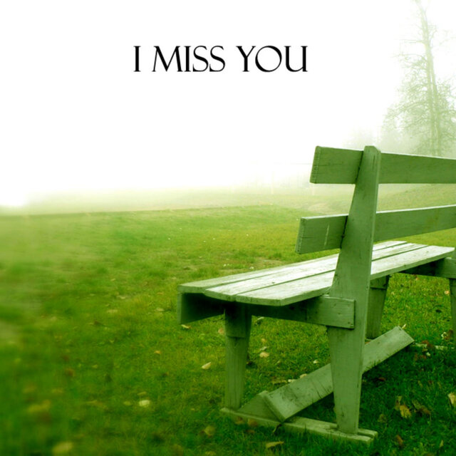I Miss You