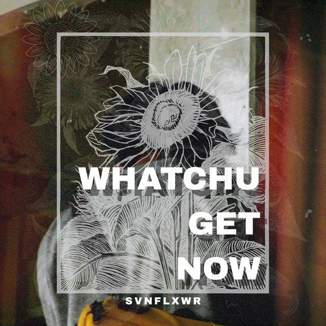 Whatchu Get Now