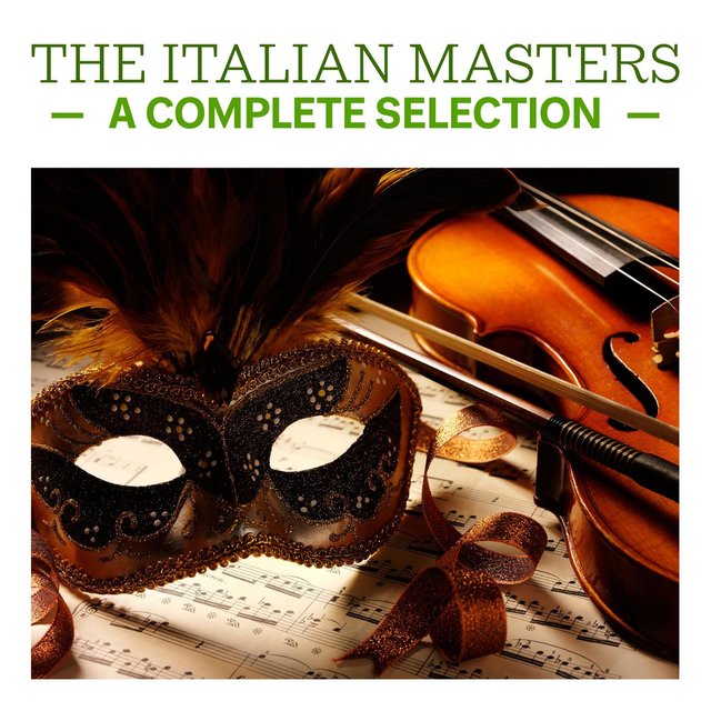 The Italian Masters - A Complete Selection
