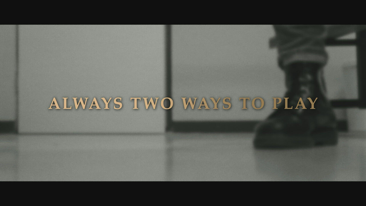 Always Two Ways To Play