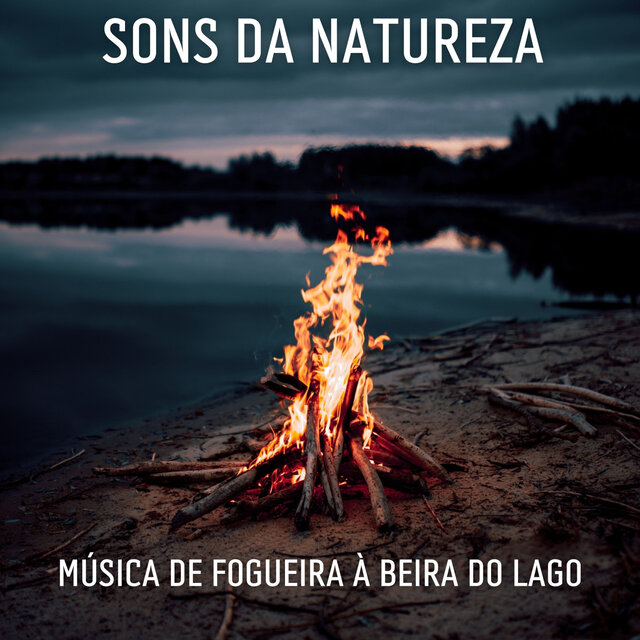 Sons Da Natureza: Música De Fogueira À Beira Do Lago