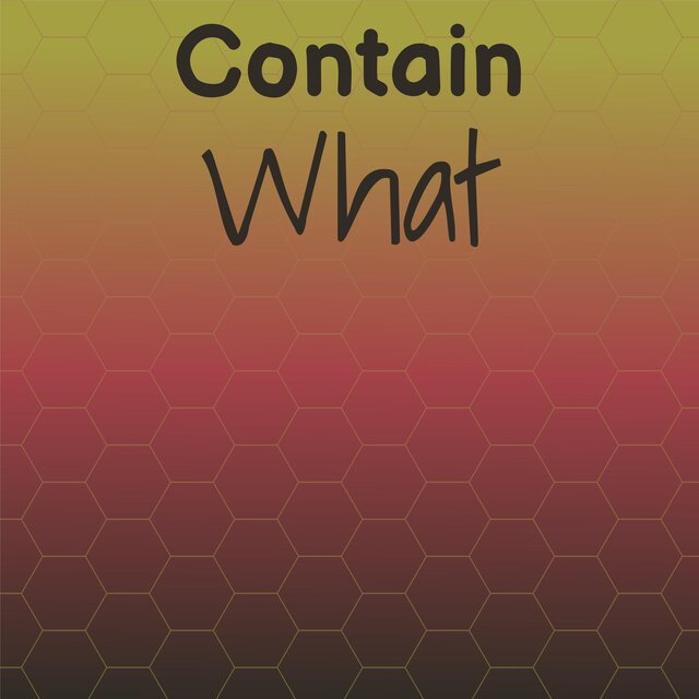 Contain What