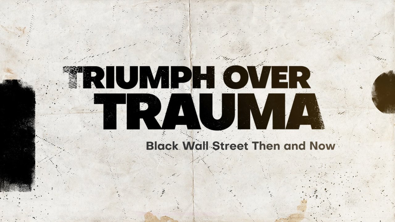 Triumph Over Trauma: Black Wall Street Then and Now