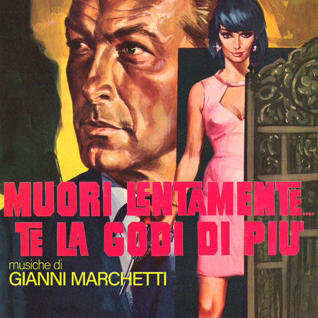 Muori lentamente... te la godi di più (Original Soundtrack)